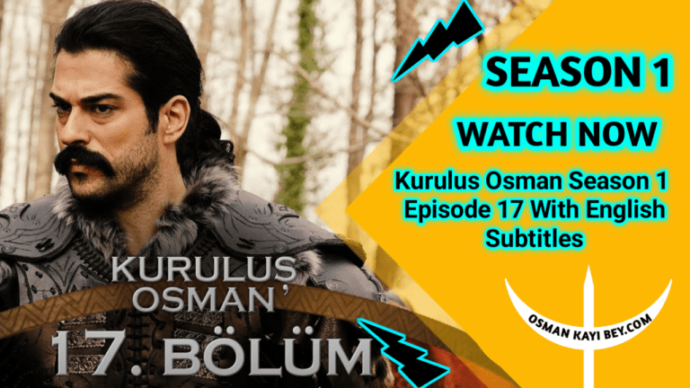 Kurulus Osman Season 1 Episode 17 With English Subtitles