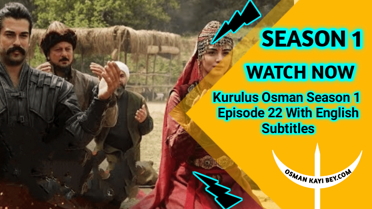 Kurulus Osman Season 1 Episode 22 With English Subtitles