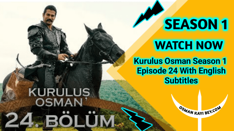 Kurulus Osman Season 1 Episode 24 With English Subtitles