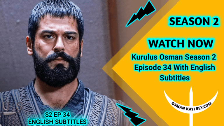 Kurulus Osman Season 2 Episode 34 With English Subtitles