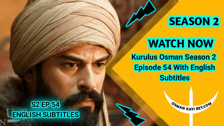 Kurulus Osman Season 2 Episode 54 With English Subtitles