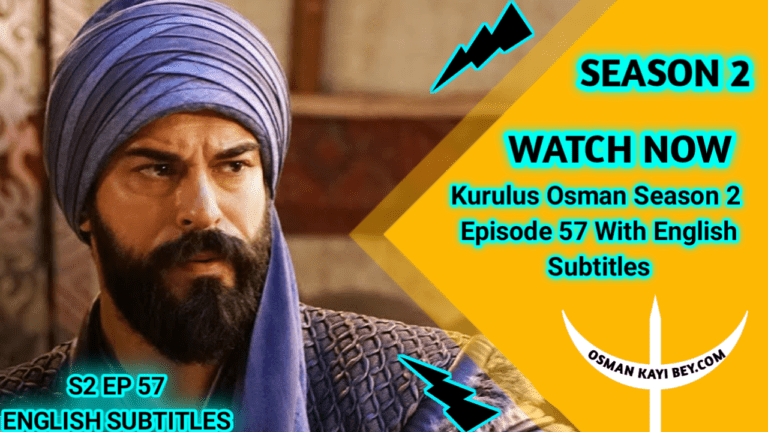 Kurulus Osman Season 2 Episode 57 With English Subtitles