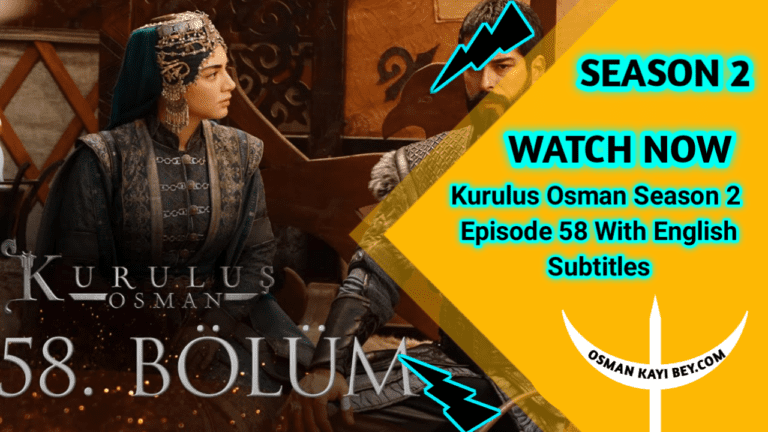 Kurulus Osman Season 2 Episode 58 With English Subtitles