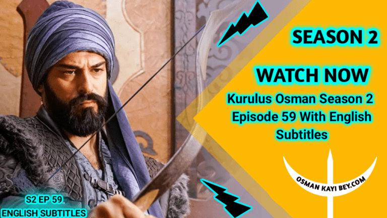 Kurulus Osman Season 2 Episode 59 With English Subtitles