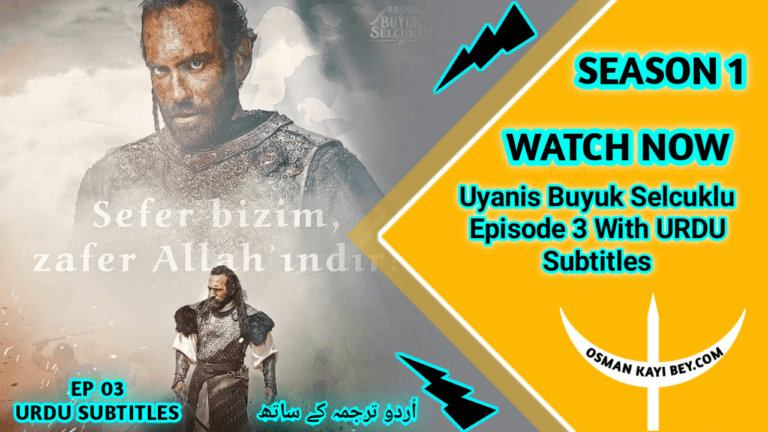 Uyanis Buyuk Selcuklu Episode 3 With Urdu Subtitles