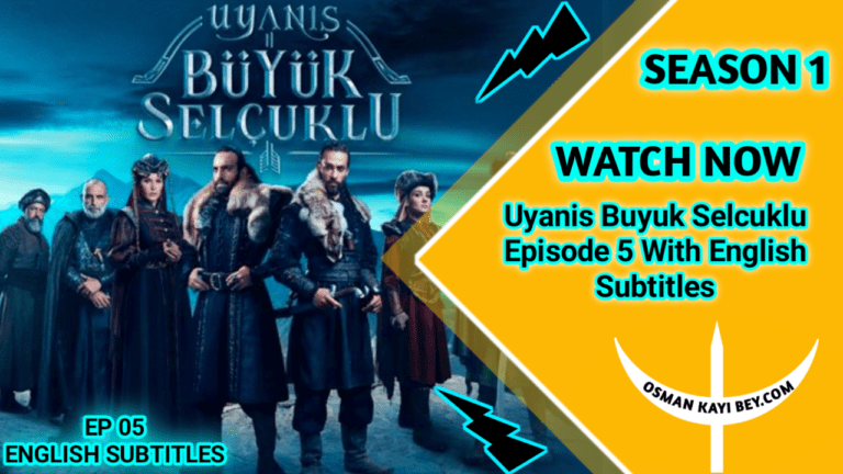 Uyanis Buyuk Selcuklu Episode 5 With Urdu Subtitles