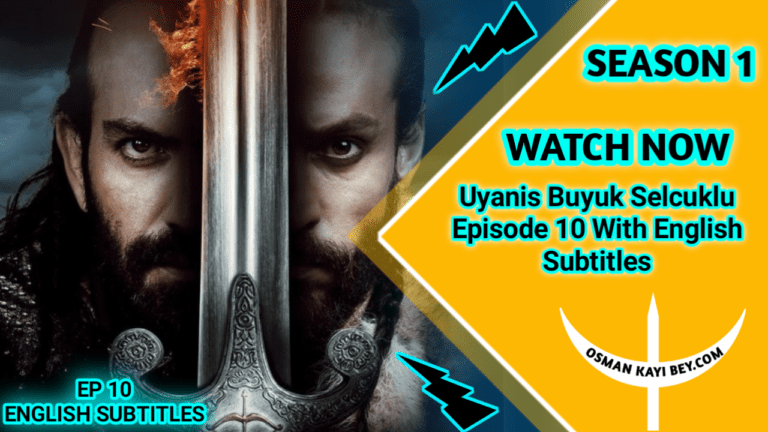 Uyanis Buyuk Selcuklu Episode 10 With English Subtitles