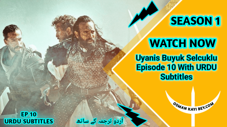Uyanis Buyuk Selcuklu Episode 10 With Urdu Subtitles