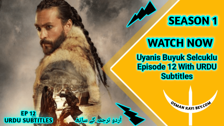 Uyanis Buyuk Selcuklu Episode 12 With Urdu Subtitles