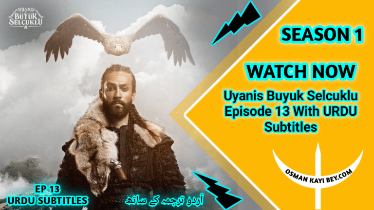 Uyanis Buyuk Selcuklu Episode 13 With Urdu Subtitles