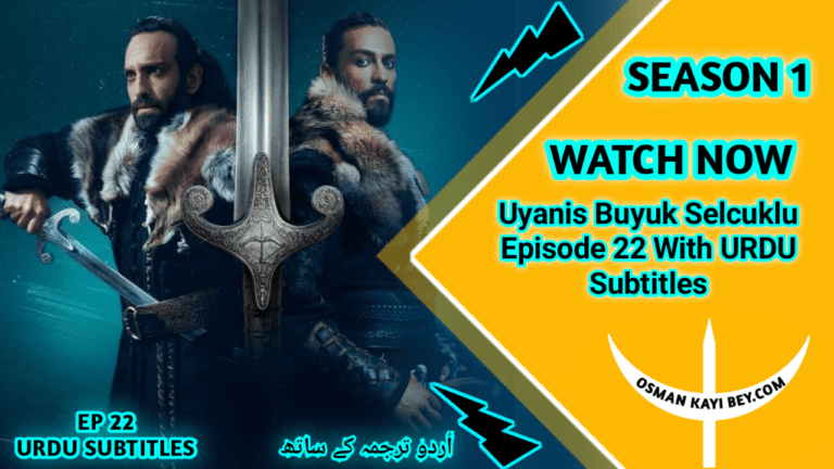 Uyanis Buyuk Selcuklu Episode 22 With Urdu Subtitles