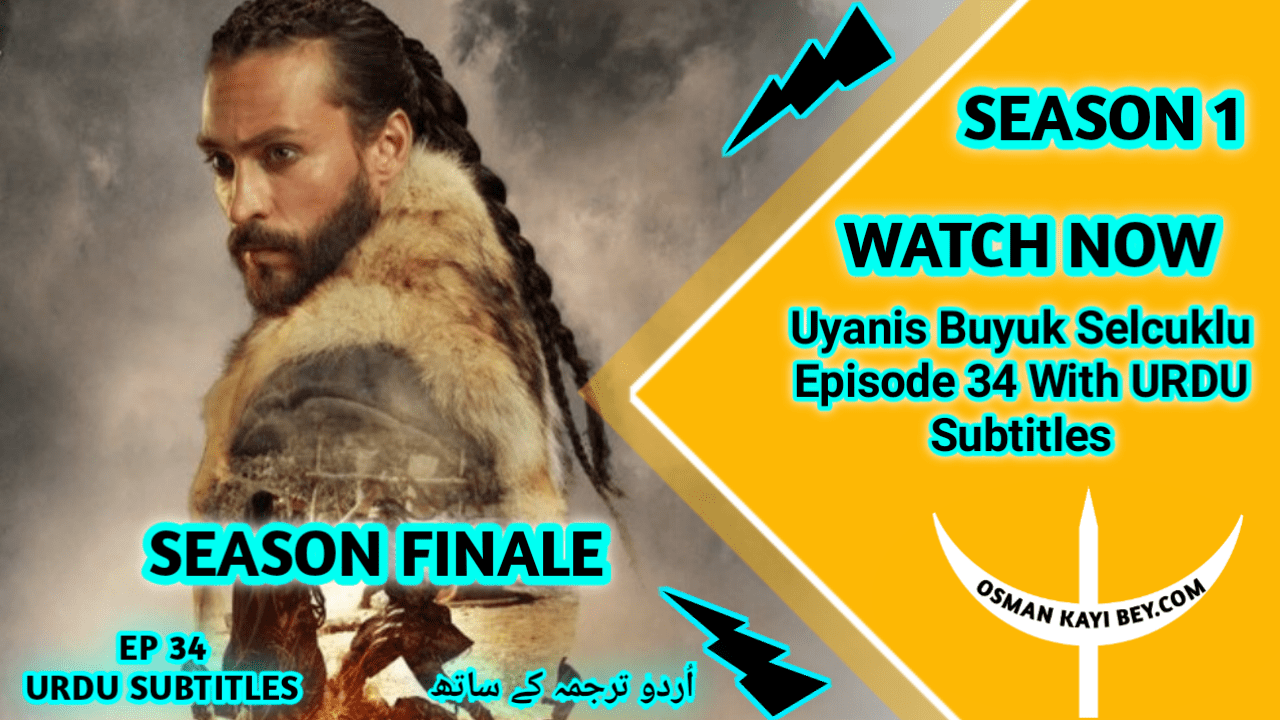 Uyanis Buyuk Selcuklu Episode 34 With Urdu Subtitles