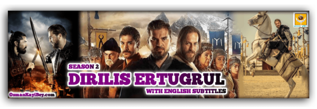 Dirilis Ertugrul Season 2 With English Subtitles