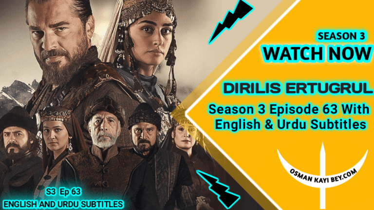 Dirilis Ertugrul Season 3 Episode 63 With English Subtitles