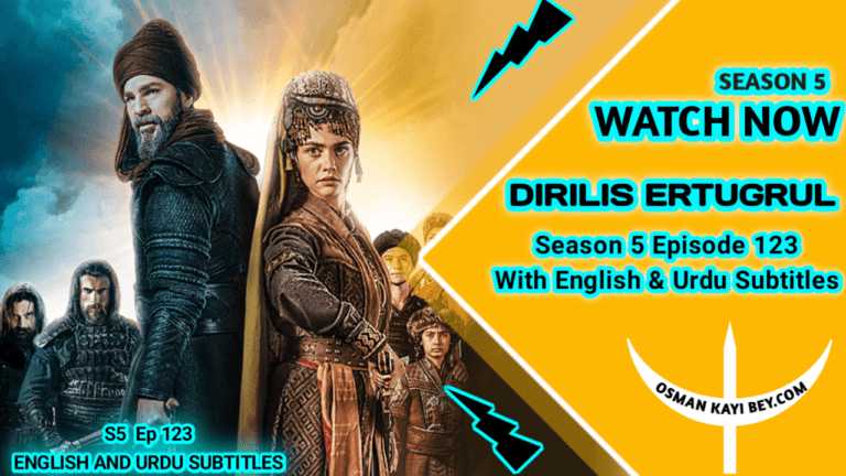 Dirilis Ertugrul Season 5 Episode 123 With English Subtitles