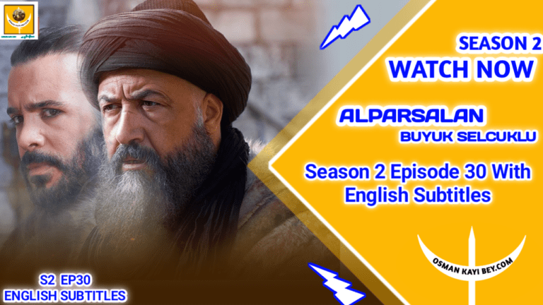 Alparslan Buyuk Selcuklu Season 2 Episode 31 With English Subtitles