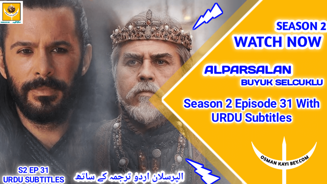 Alparslan Buyuk Selcuklu Season 2 Episode 31 With English Subtitles