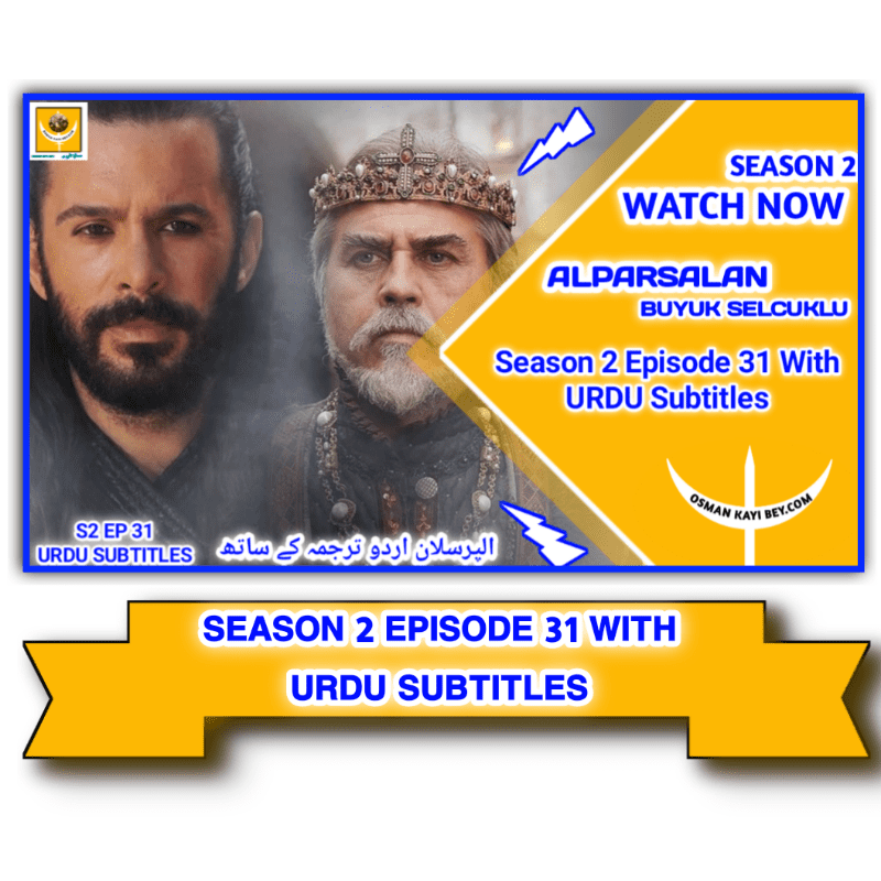 Alparslan Buyuk Selcuklu Season 2 Episode 31 With Urdu Subtitles

