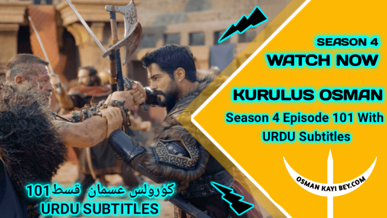 Kurulus Osman Season 4 Episode 101 In Urdu Subtitles