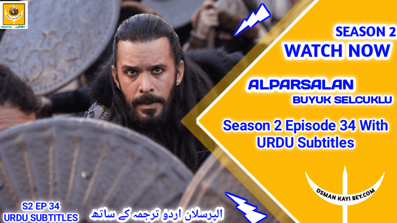 Alparslan Buyuk Selcuklu Season 2 Episode 34 With Urdu Subtitles