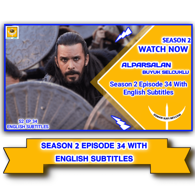 Alparslan Buyuk Selcuklu Episode 34 With English Subtitles
