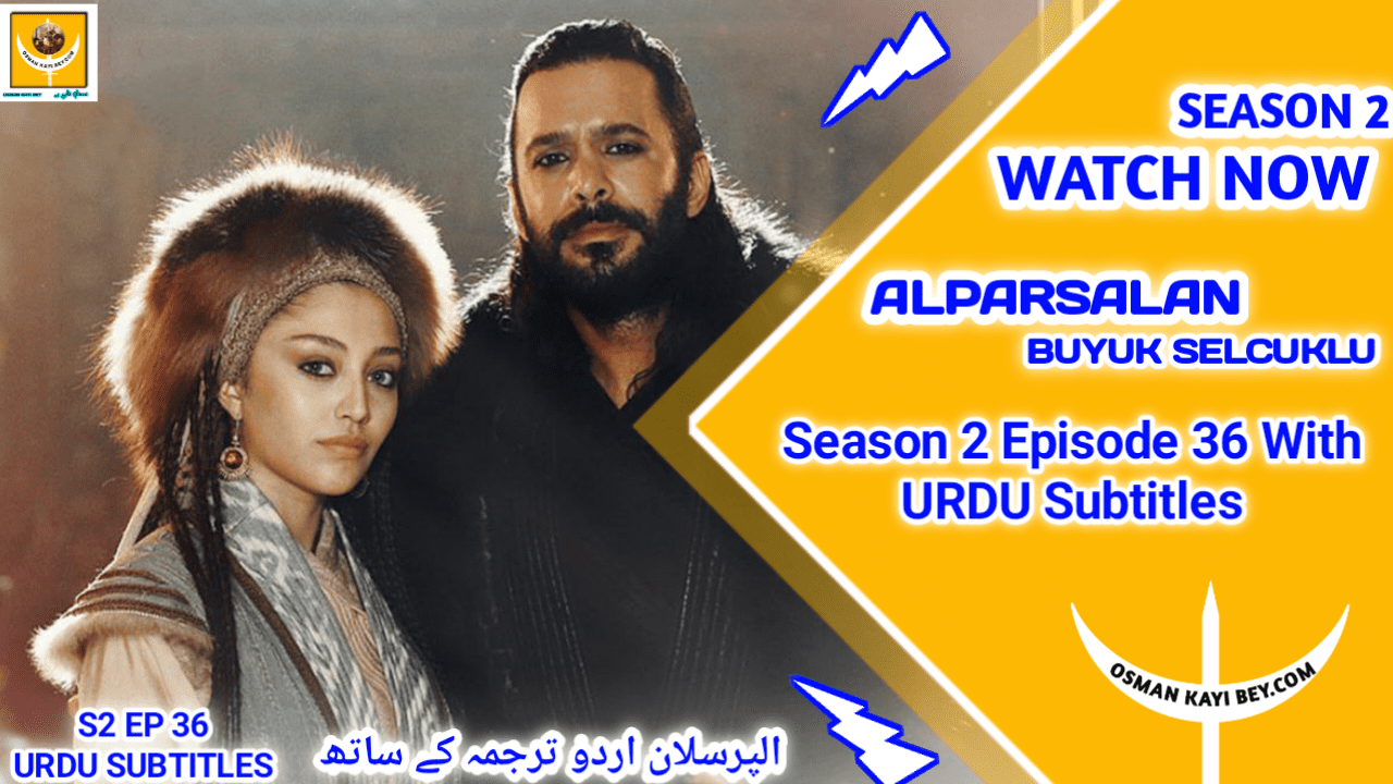 Alparslan Season 2 Episode 36 With Urdu Subtitles