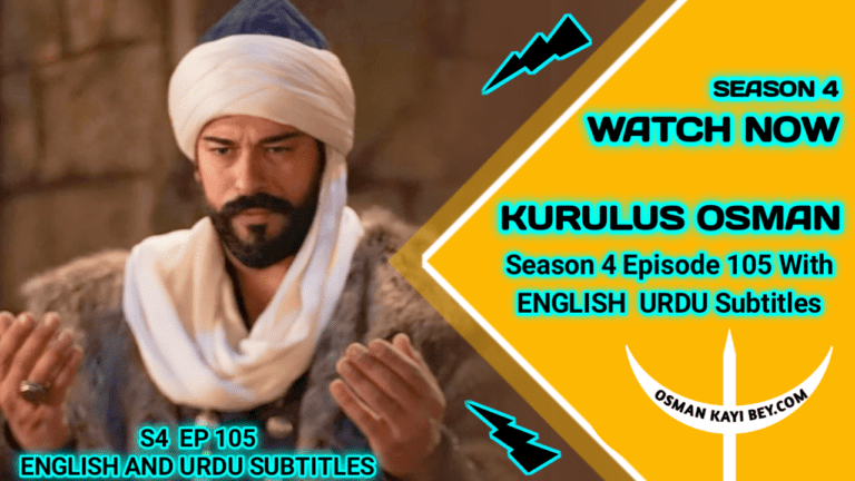 Kurulus Osman Season 4 Episode 105