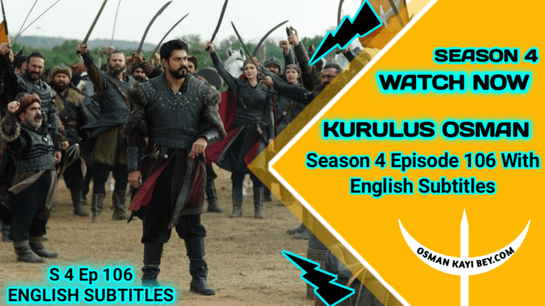 Kurulus Osman Season 4 Episode 106 English Subtitles