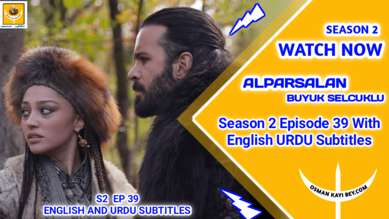 Alparslan Buyuk Selcuklu Season 2 Episode 39 With English Subtitles