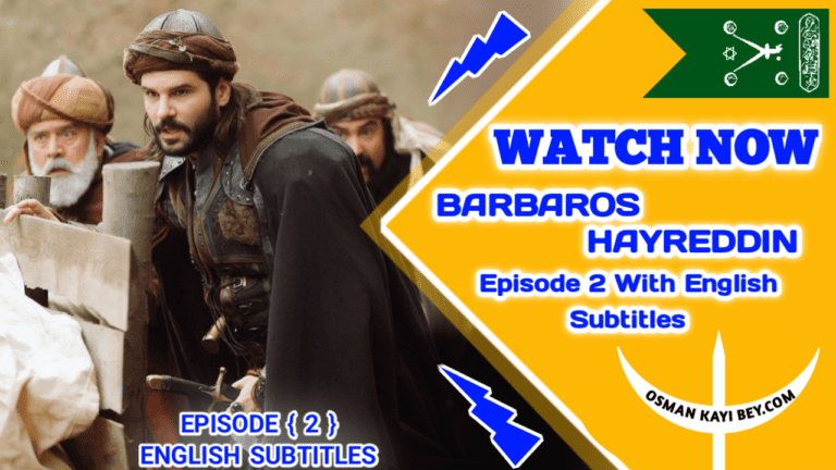 Barbaros Hayreddin Episode 2 English Subtitles