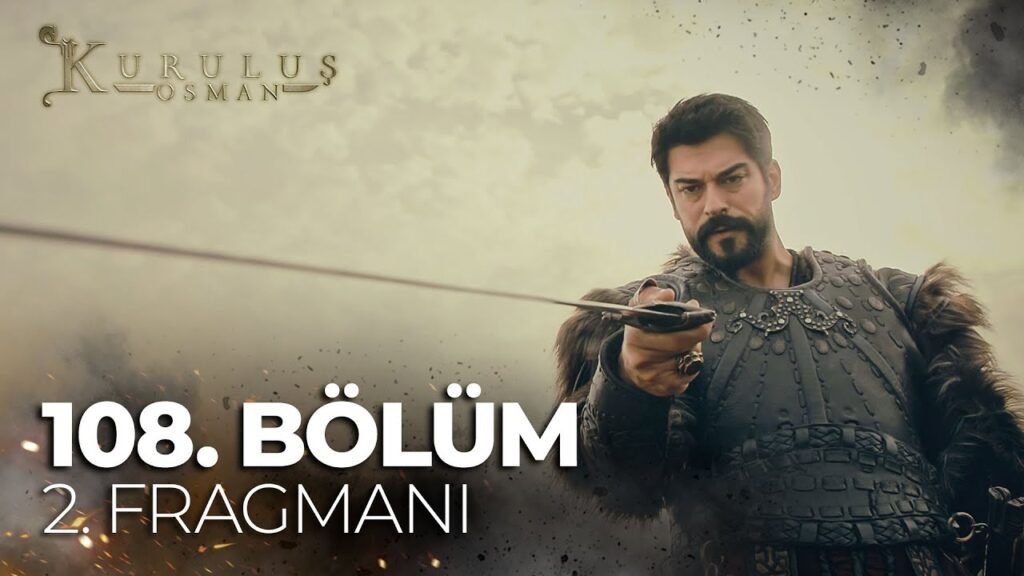 Kurulus Osman Season 4 Episode 108 Trailer 2 With English Subtitles
