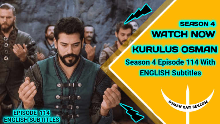 Kurulus Osman Season 4 Episode 114 With English Subtitles