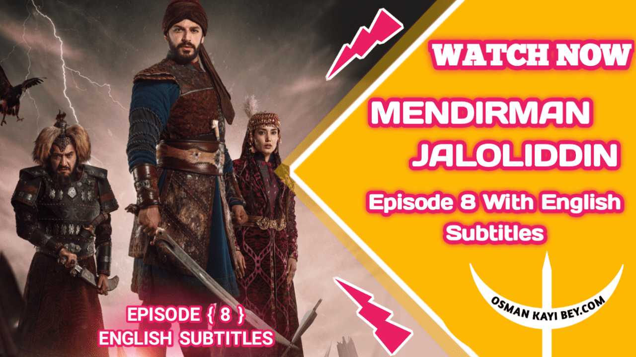 Mendirman Jaloliddin Season 1 Episode 8 With English Subtitles