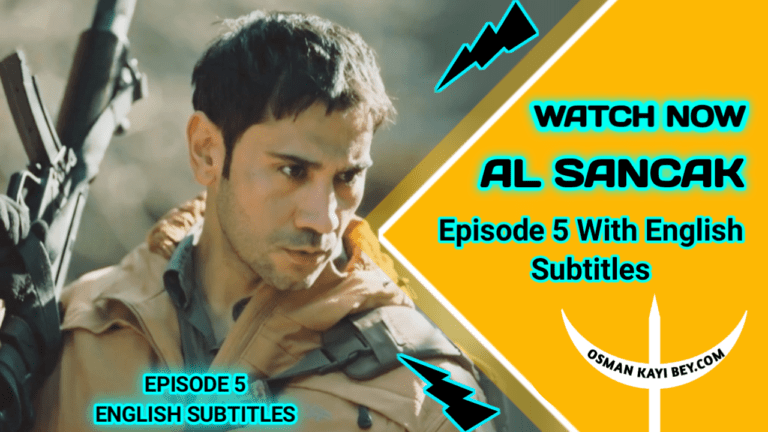 Al Sancak Episode 5 With English Subtitles