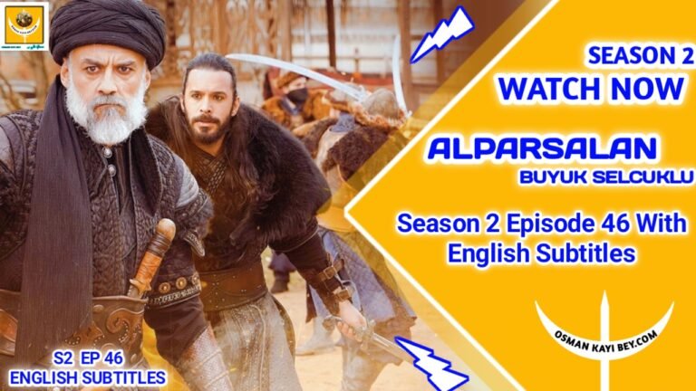 Alparslan Buyuk Selcuklu Season 2 Episode 46 With English Subtitles