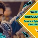 Kurulus Osman Episode 119 With English Subtitles