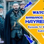 Barbaros Hayreddin Episode 12 With English Subtitles