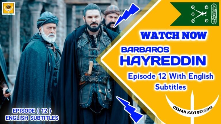 Barbaros Hayreddin Episode 12 With English Subtitles