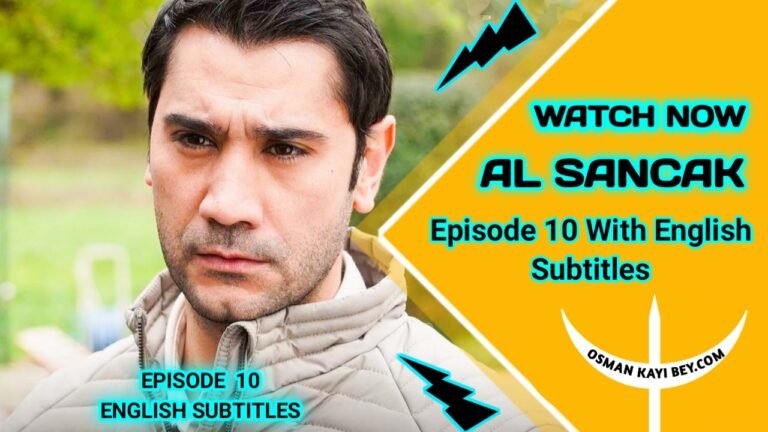 Al Sancak Episode 10 With English Subtitles