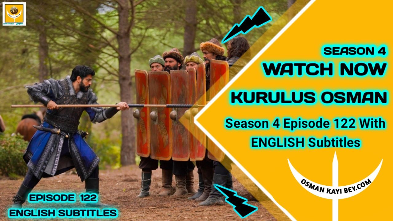 Kurulus Osman Episode 122 With English Subtitles
