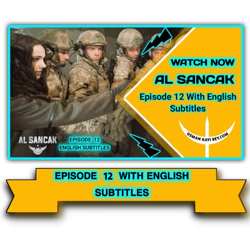 Al Sancak Episode 12 English Subtitles
