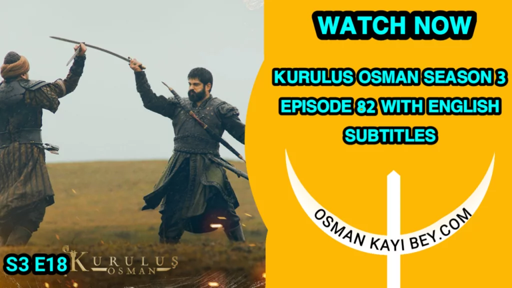 Kurulus Osman Season 3 Episode 82 In English Subtitles