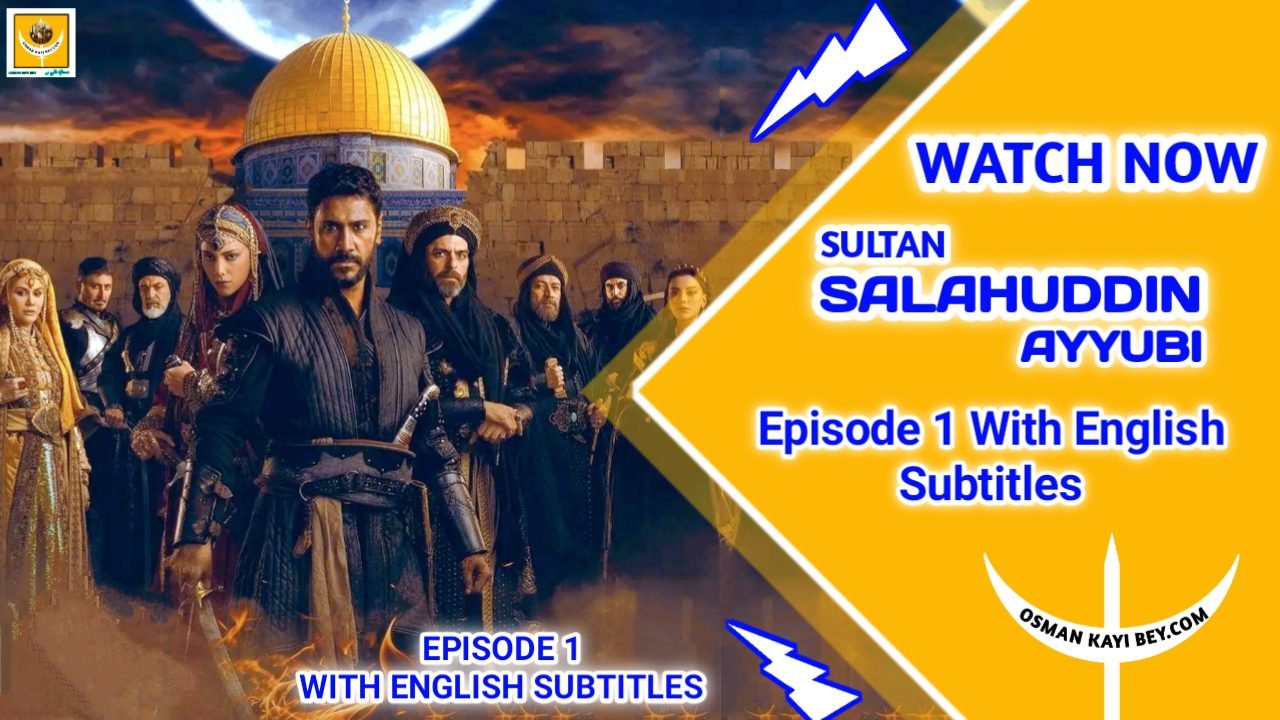 Selahaddin Eyyubi Episode 1 With English Subtitles