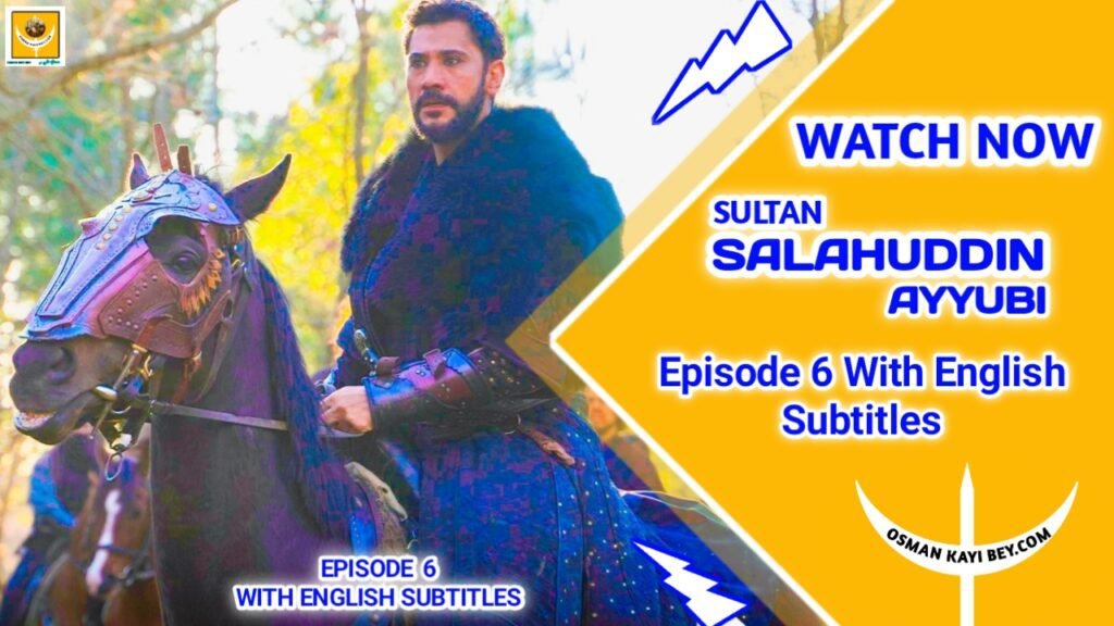 Selahaddin Eyyubi Season 1 Episode 6 With Episode Subtitles
