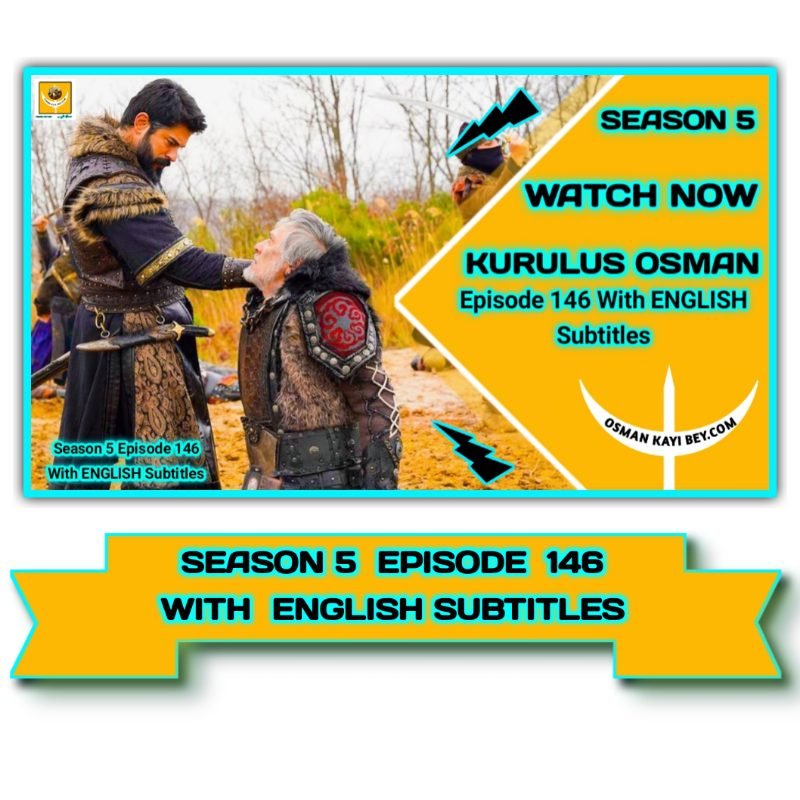Osman Season 5 Episode 146 With English Subtitles