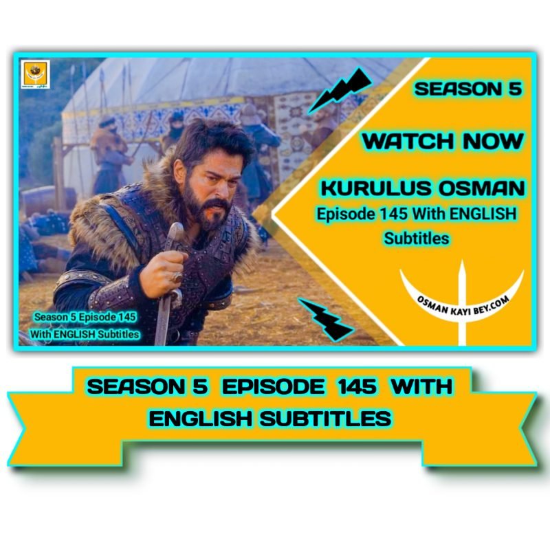 Kurulus Osman Season 5 Episode 145 