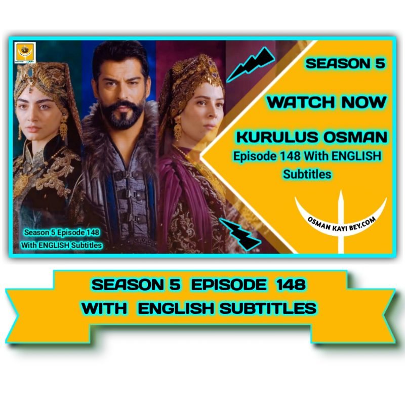Kurulus Osman Season 5 episode148 With English Subtitles