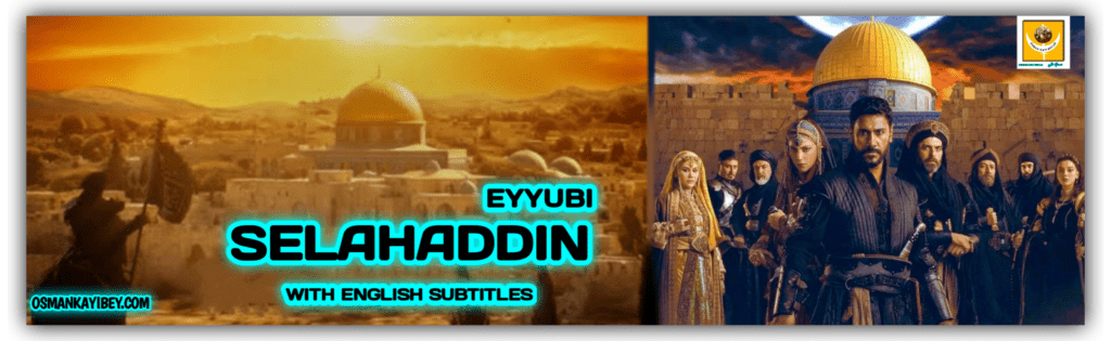 Kudus Fatihi Selahaddin Eyyubi With English Subtitles