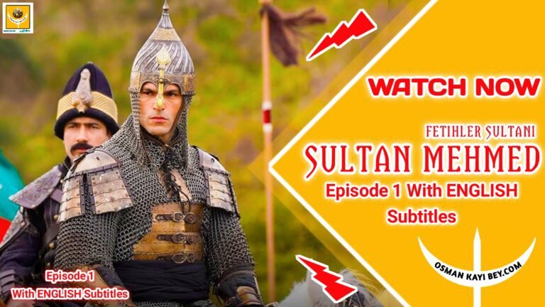 Mehmed Fetihler Sultani Episode 1 With English Subtitles