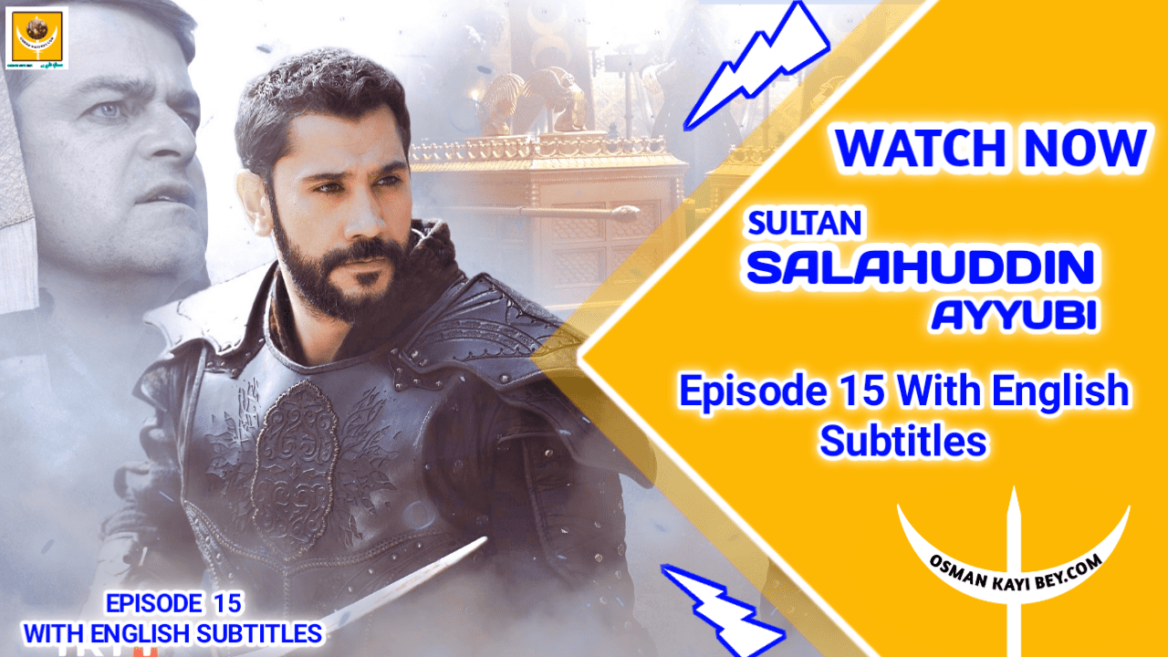 Selahaddin Episode 15 With English Subtitles